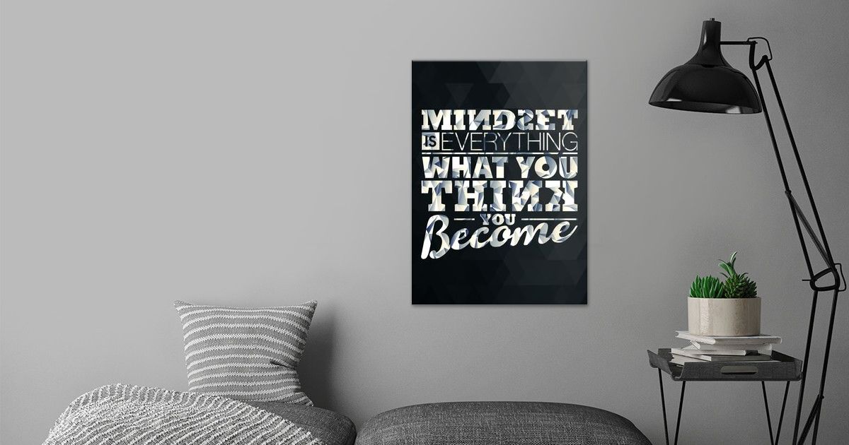 'Mindset is Everything' Poster by Lou Patrick Mackay Displate