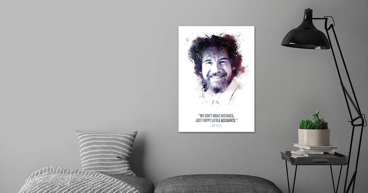 The Legendary Bob Ross And His Quote Poster By Swav Cembrzynski Displate
