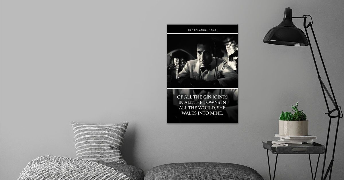 Casablanca Quote 4 Poster By Quoteey Displate