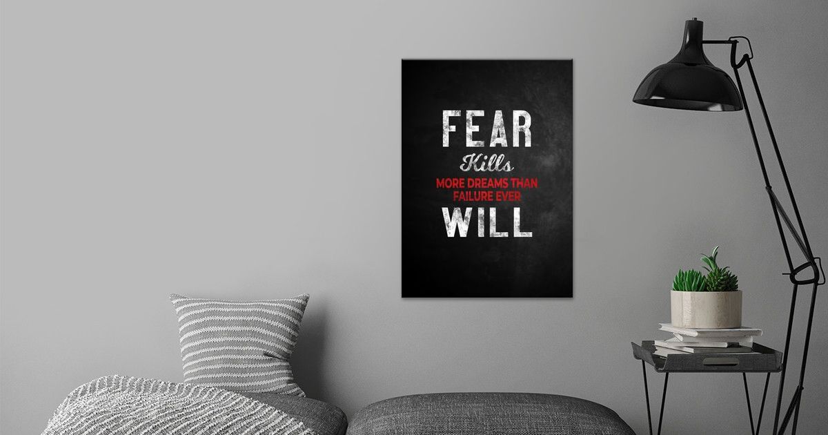 'Fear Kills Dreams' Poster by Five Senses Art | Displate