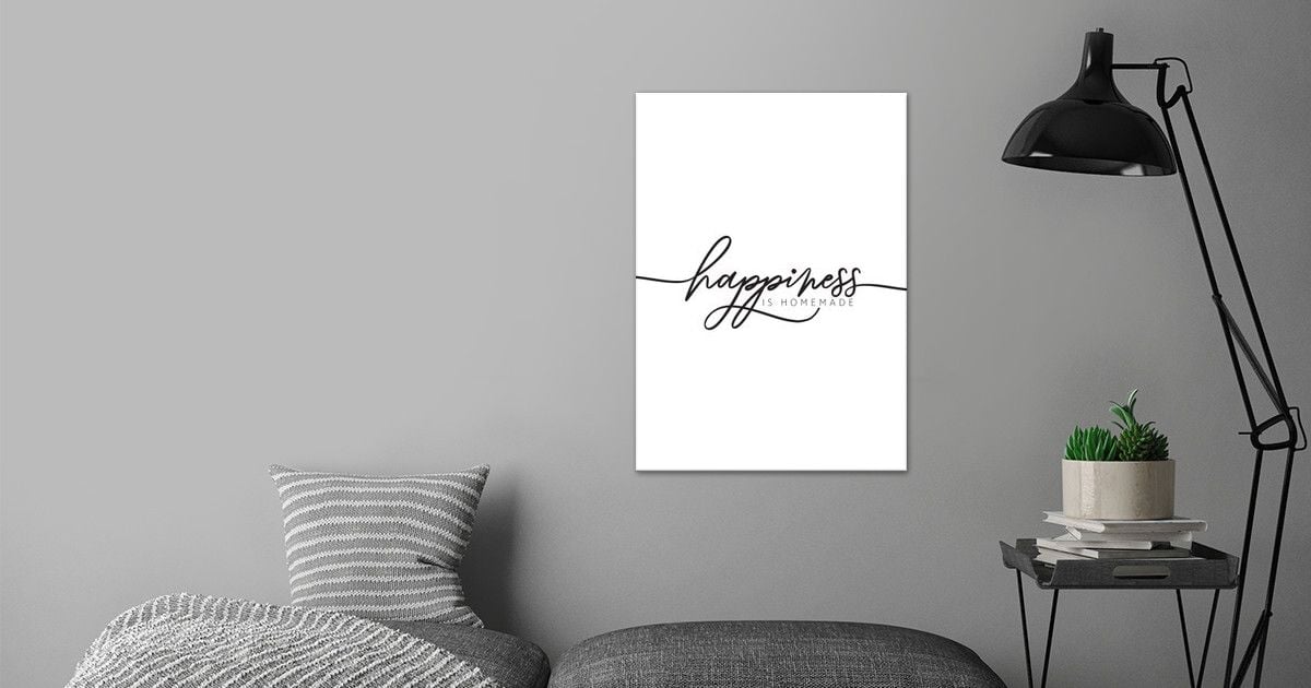 Happiness is homemade Poster by Robin Forsyth Displate pic