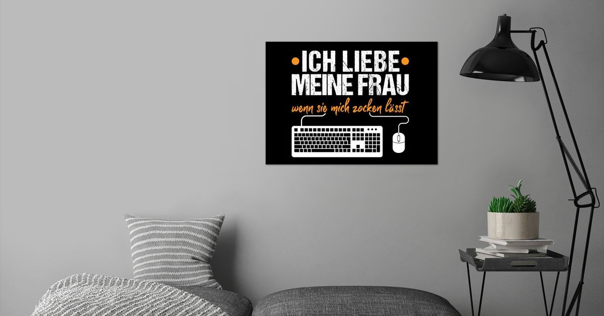 'Zocken Spruch Lustig' Poster by HumbaHarry Geitner Displate
