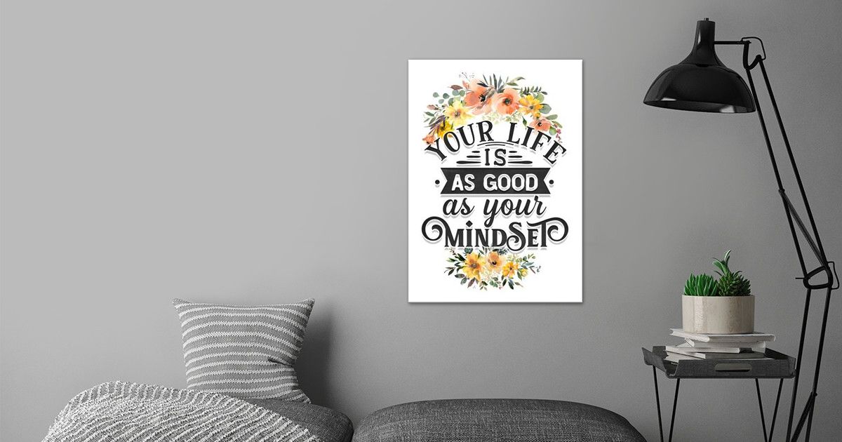 'Your life is good' Poster by Juliana RW Displate