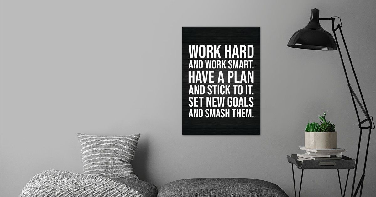 'Work Hard Work Smart' Poster by CHAN | Displate