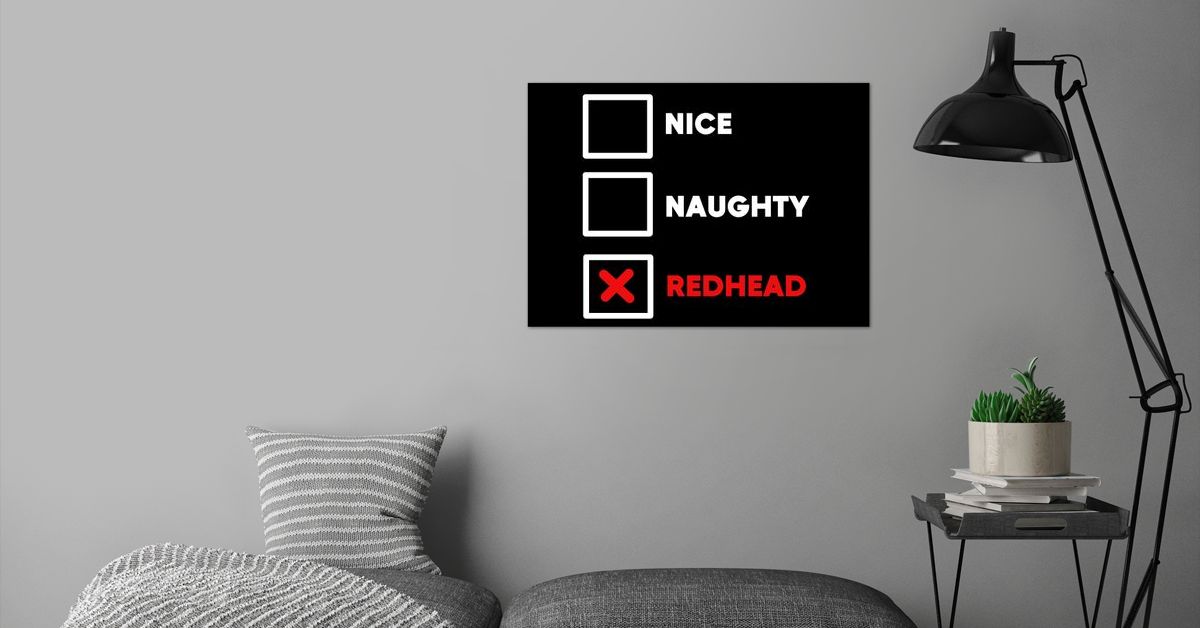 Nice Naughty Redhead Funny Poster By Powdertoastman Displate