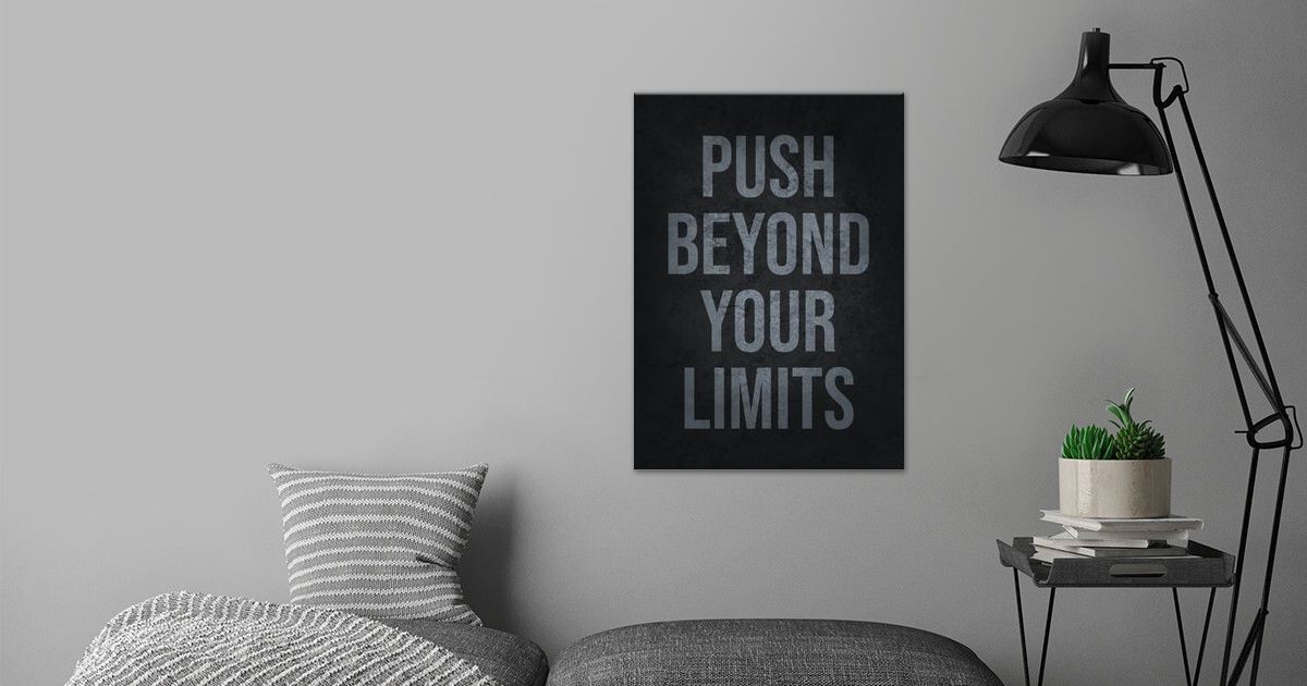 'Push Beyond Your Limits' Poster by CHAN | Displate