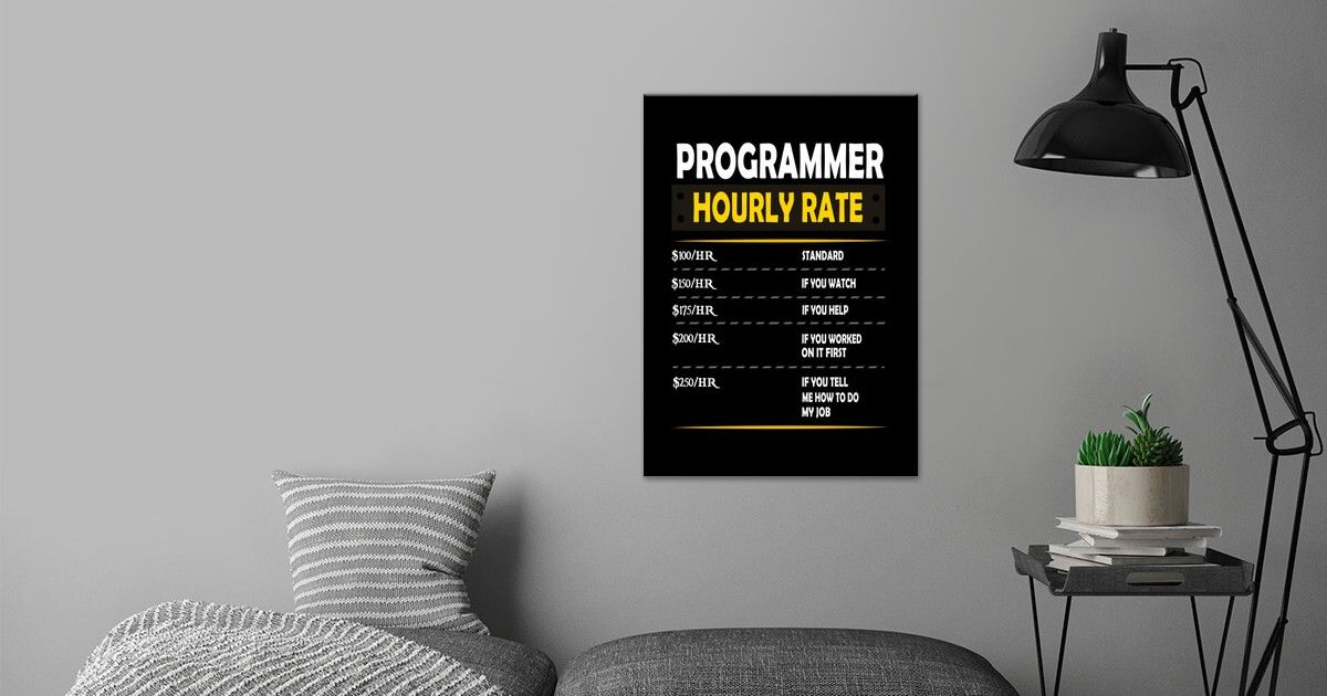 programmer-hourly-rate-poster-by-metal-posters-displate