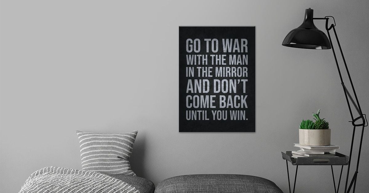 'Go To War With Yourself' Poster by CHAN | Displate