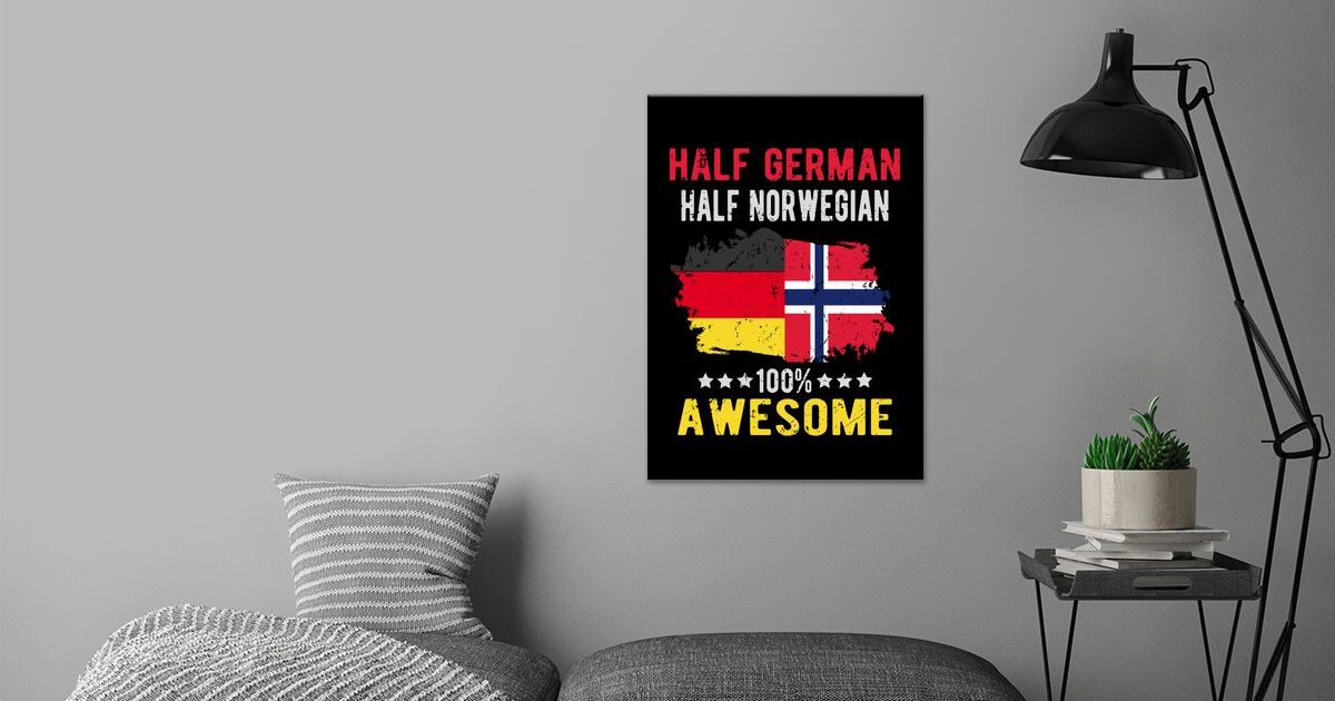 'Half German Half Norwegian' Poster by schmugo | Displate