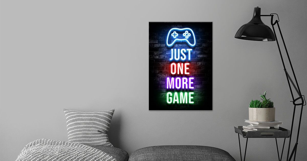 Just One More Game Poster By Kitty Kit Displate 8309