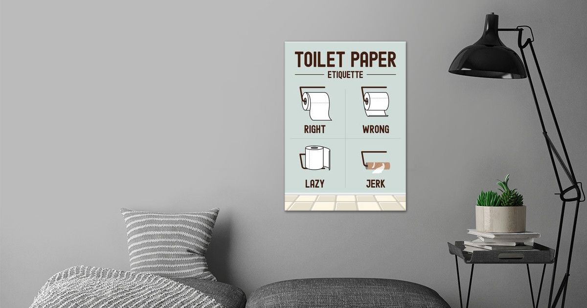 'Toilet Paper Etiquette' Poster by 84PixelDesign Displate