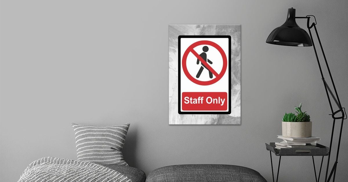 'stop staff only' Poster by Bestselling Displate | Displate