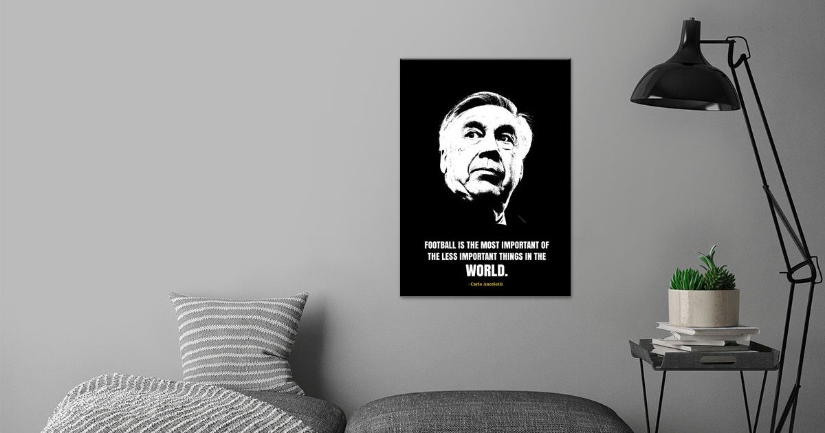 'Carlo Ancelotti Quotes ' Poster By Iwak Ayam | Displate