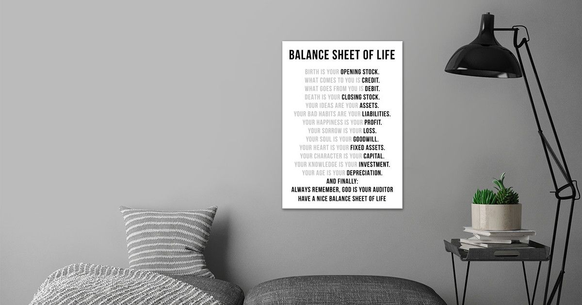 'balance sheet of life' Poster by I love Motivation Displate