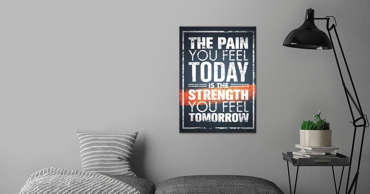 'Pain is Strength' Poster by Robert Design | Displate