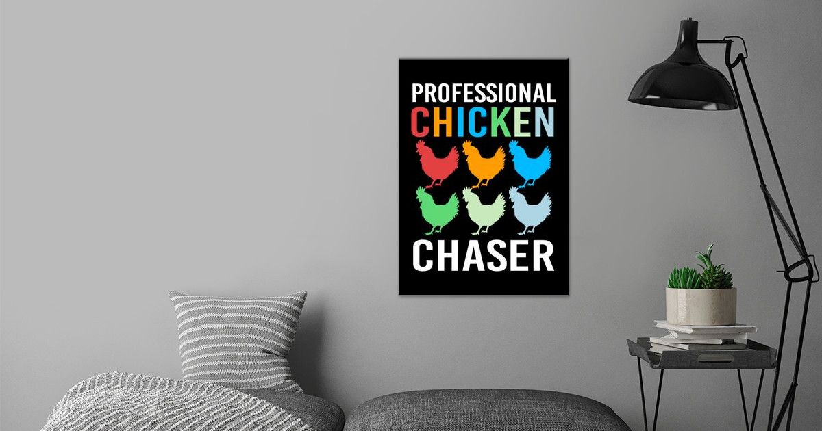 'Chicken Chaser' Poster by FunnyGifts | Displate