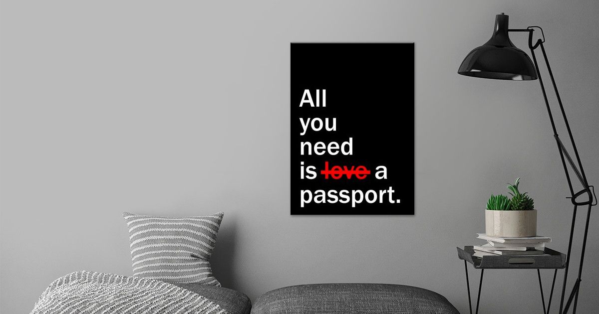 'Love Passport Quote' Poster by Nathan Taylor | Displate