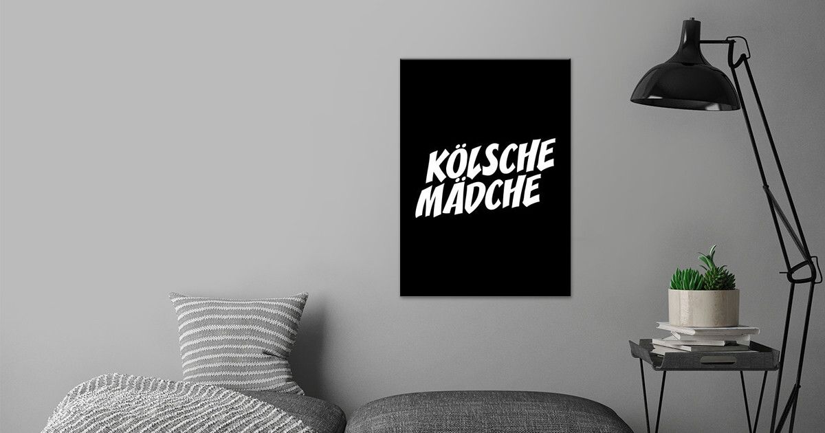 'Koelsche Maedche Koeln' Poster by EDventures | Displate